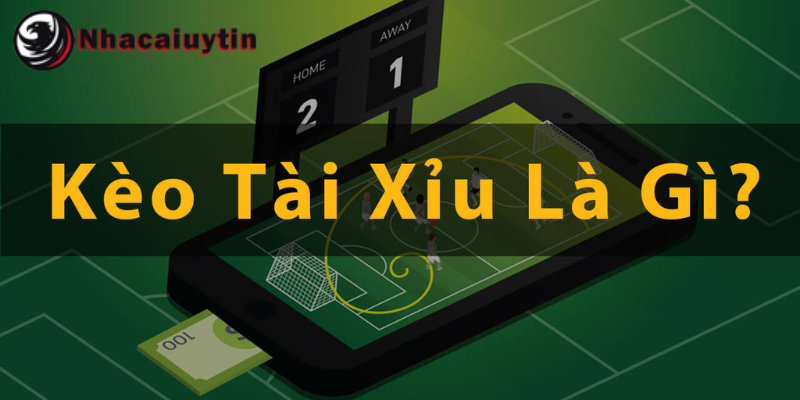 Kèo tài xỉu